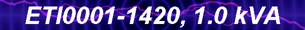 ETI0001-1420, 1.0 kVA